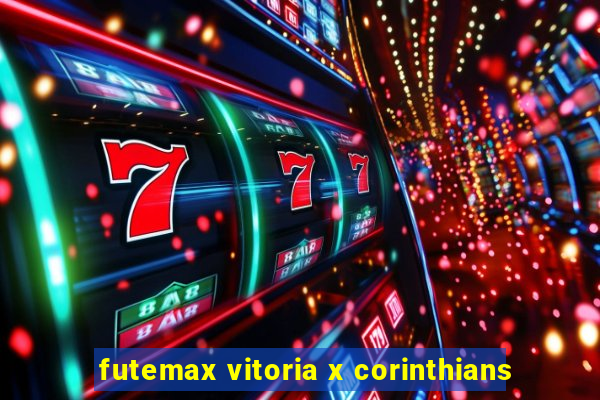 futemax vitoria x corinthians